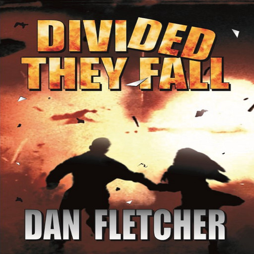 Divided They Fall, Dan Fletcher
