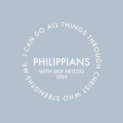 50 Philippians - 1999, Skip Heitzig