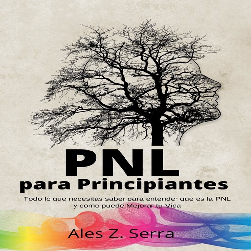 PNL Para Principiantes, Ales Z. Serra