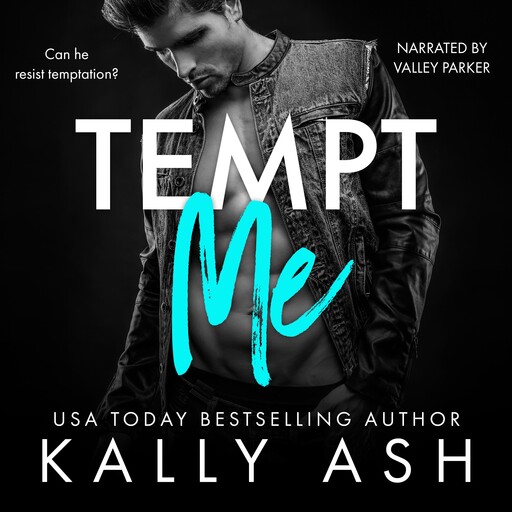 Tempt Me, Kally Ash