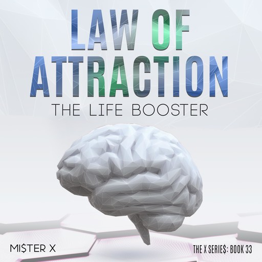 Law Of Attraction | The Life Booster, MI$TER X