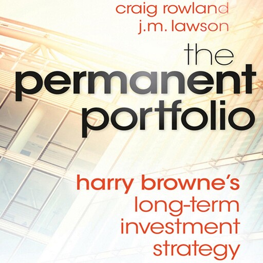 The Permanent Portfolio, Craig Rowland, J.M.Lawson
