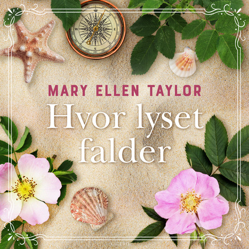 Hvor lyset falder, Mary Ellen Taylor