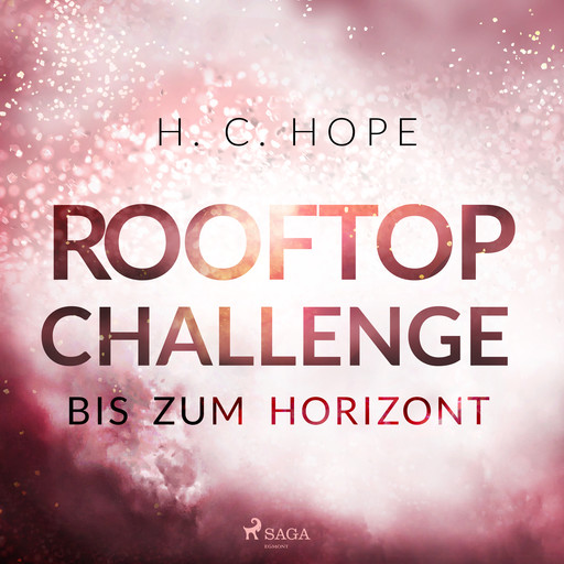 Rooftop Challenge – Bis zum Horizont, H.C. Hope