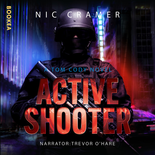 Active Shooter: A Tom Cody novel, Nic Cramer