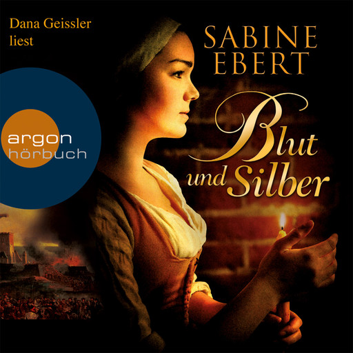 Blut und Silber (Gekürzte Fassung), Sabine Ebert