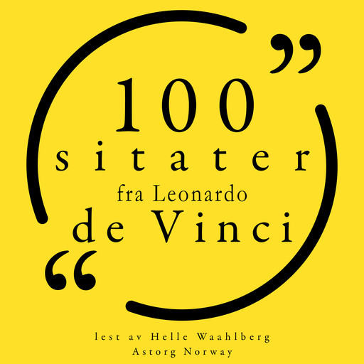 100 sitater fra Leonardo da Vinci, Leonardo da Vinci