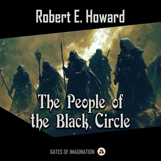 The People of the Black Circle, Robert E.Howard