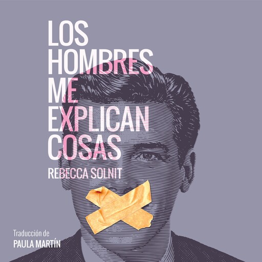 Los hombres me explican cosas, Rebecca Solnit