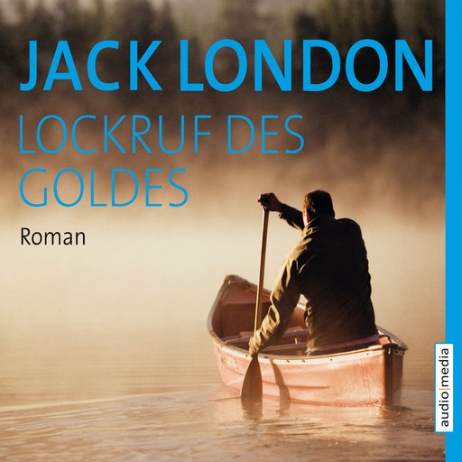 Lockruf des Goldes, Jack London
