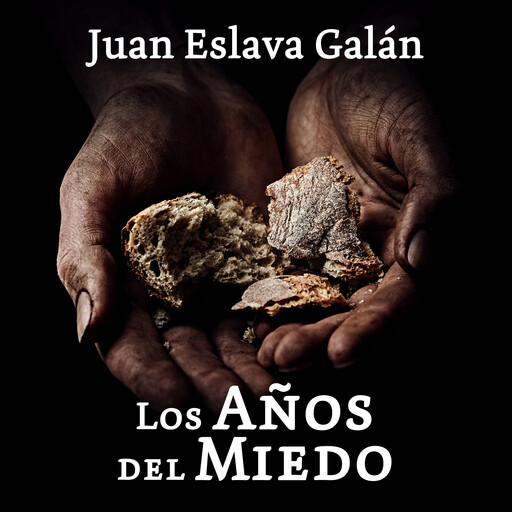 Los años del miedo. La nueva España (1939-1952), Juan Eslava Galán