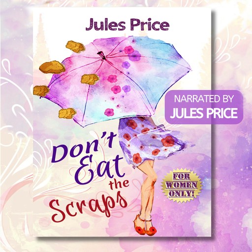 Don't Eat the Scraps, Jules Price