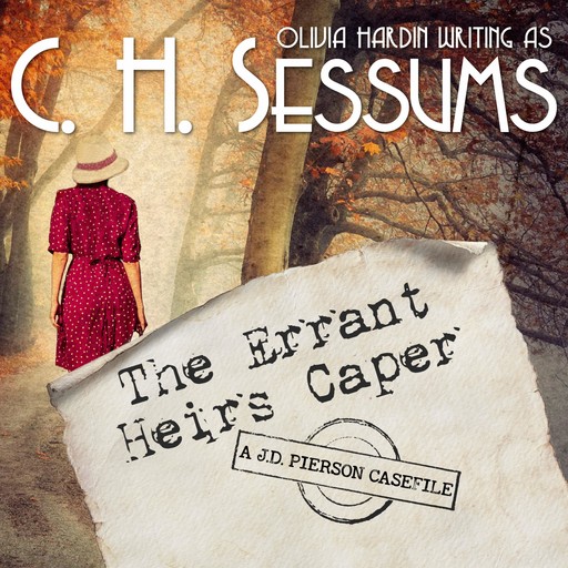 The Errant Heirs Caper, C.H. Sessums