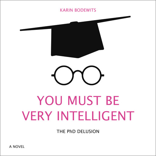 You Must Be Very Intelligent, Karin Bodewits