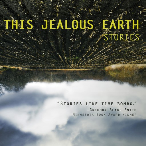 This Jealous Earth: Stories, Scott Carpenter