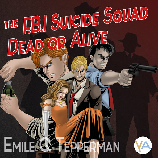 The F.B.I. Suicide Squad - Dead or Alive, Emile Tepperman