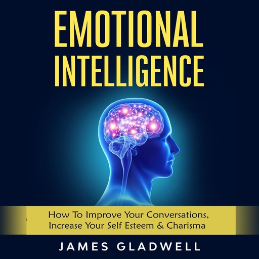 Emotional Intelligence, James Gladwell