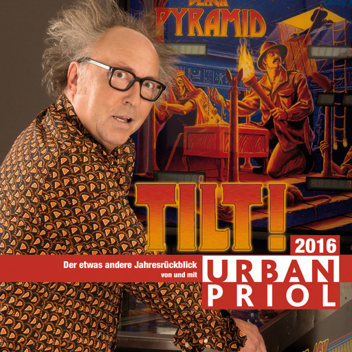 Urban Priol, Tilt! - Der etwas andere Jahresrückblick 2016, Urban Priol