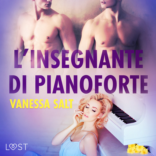 L’insegnante di pianoforte - Breve racconto erotico, Vanessa Salt