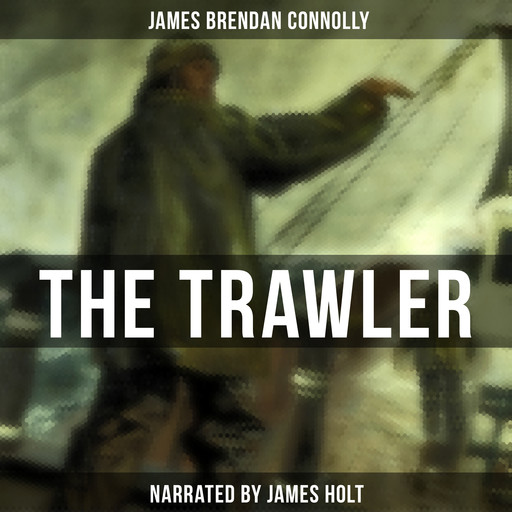 The Trawler, James Connolly
