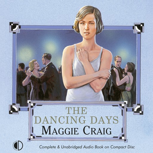 The Dancing Days, Maggie Craig