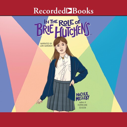 In the Role of Brie Hutchens..., Nicole Melleby