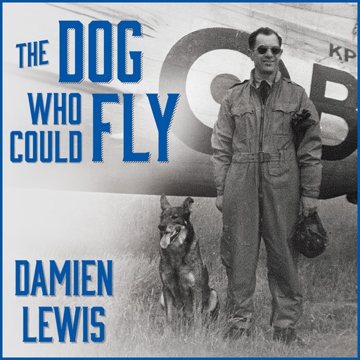 The Dog Who Could Fly, Damien Lewis