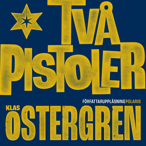 Två pistoler, Klas Östergren