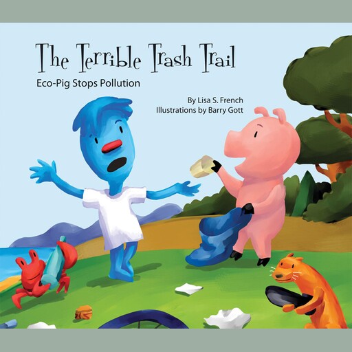 The Terrible Trash Trail, Lisa French