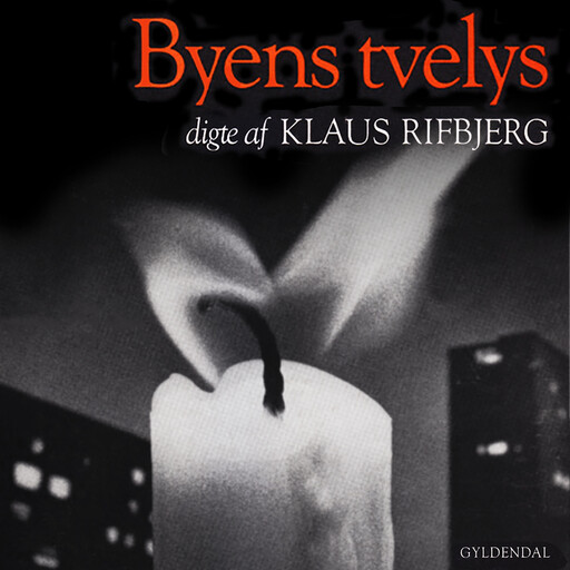 Byens tvelys, Klaus Rifbjerg