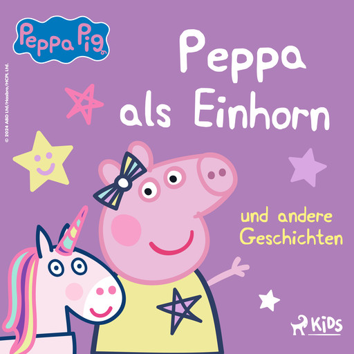 Peppa Wutz - Peppa als Einhorn und andere Geschichten, Neville Astley, Mark Baker