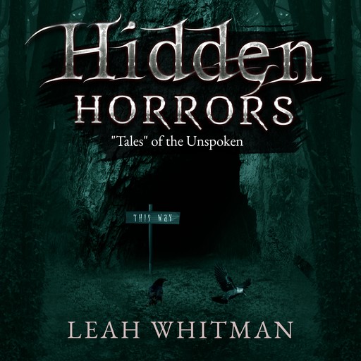 Hidden Horrors, Leah Whitman