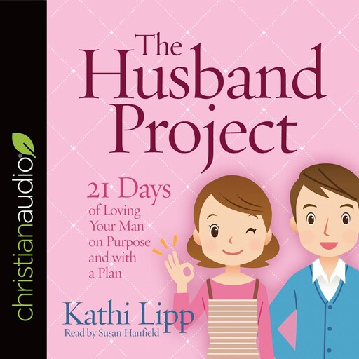 The Husband Project, Kathi Lipp