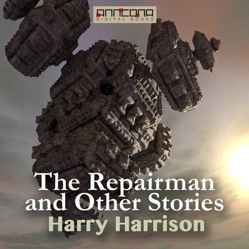 The Repairman and other Stories, Harry Harrison