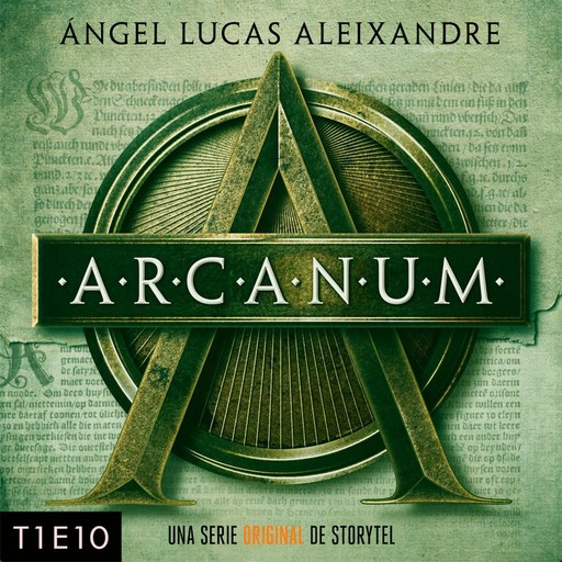 Arcanum - T1E10, Ángel Lucas Aleixandre