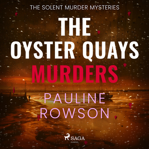 The Oyster Quays Murders: A gripping Britsh crime thriller with lots of twists, Pauline Rowson
