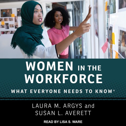 Women in the Workforce, Laura M. Argys, Susan L. Averett