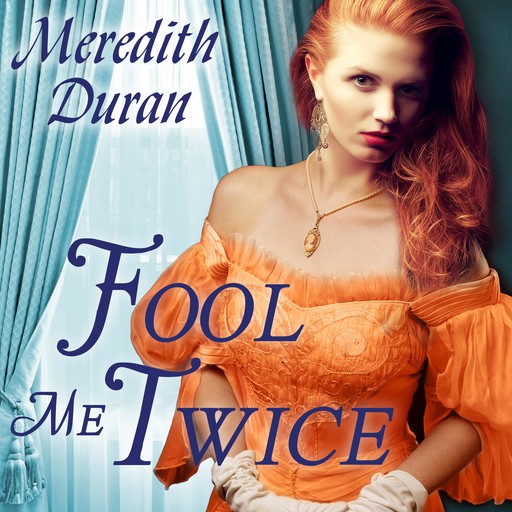 Fool Me Twice, Meredith Duran