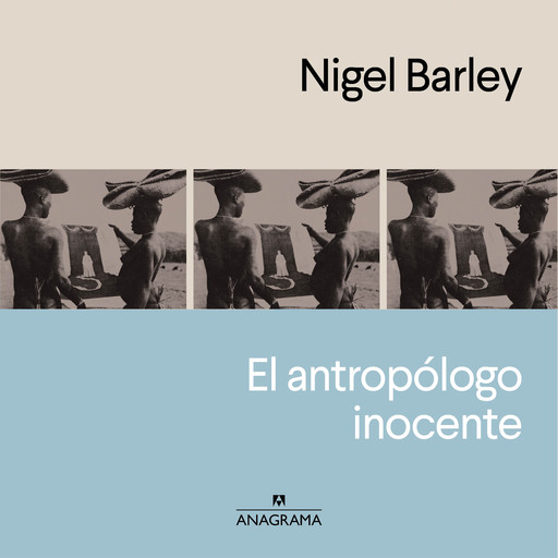 El antropólogo inocente, Nigel Barley