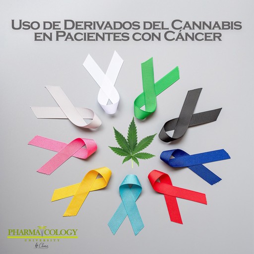 Uso de derivados del cannabis en pacientes con cáncer, Pharmacology University