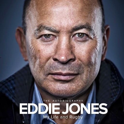 My Life and Rugby, Eddie Jones