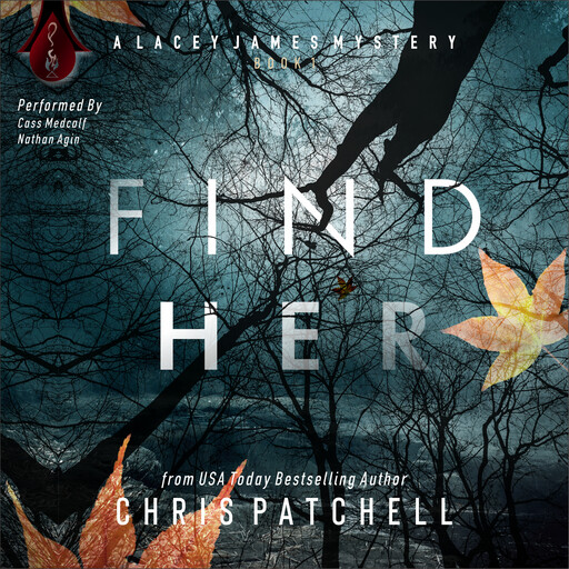 Find Her, Chris Patchell