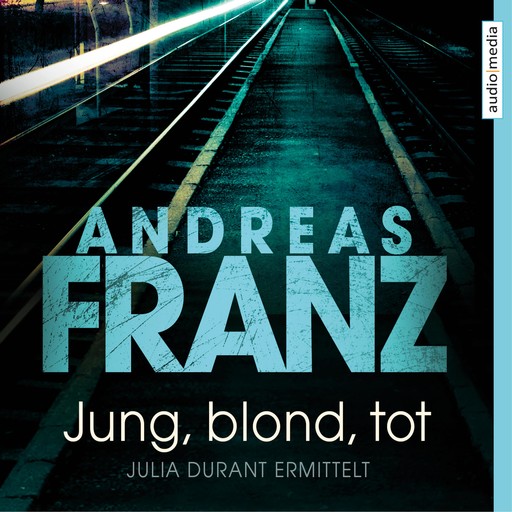 Jung, blond, tot, Andreas Franz