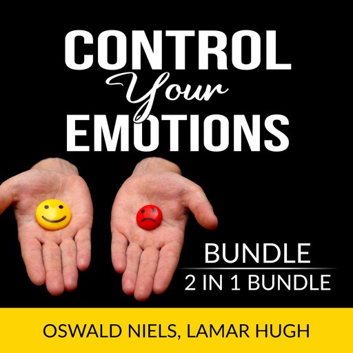 Control Your Emotions Bundle, 2 in 1 Bundle:The Emotion Code and Manage my Emotions, Oswald Niels, and Lamar Hugh