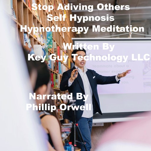 Stop Advising Others Self Hypnosis Hypnotherapy Meditation, Key Guy Technology LLC