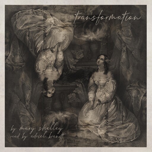 Transformation, Mary Shelley