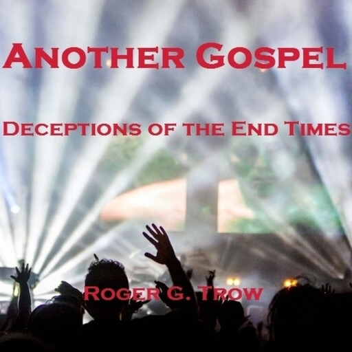 Another Gospel, Roger Trow