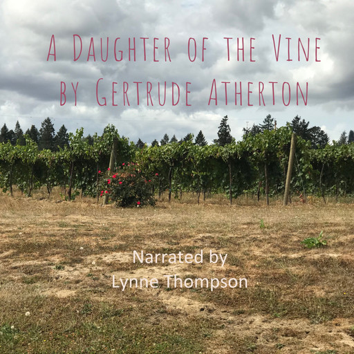 Daughter of the Vine, Gertrude Atherton