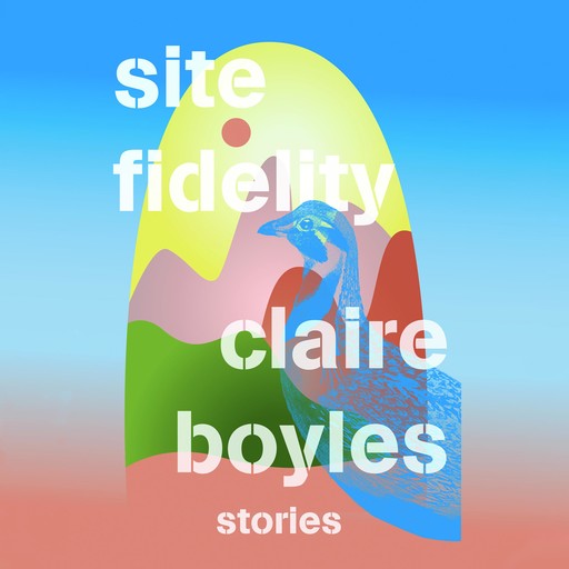 Site Fidelity, Claire Boyles