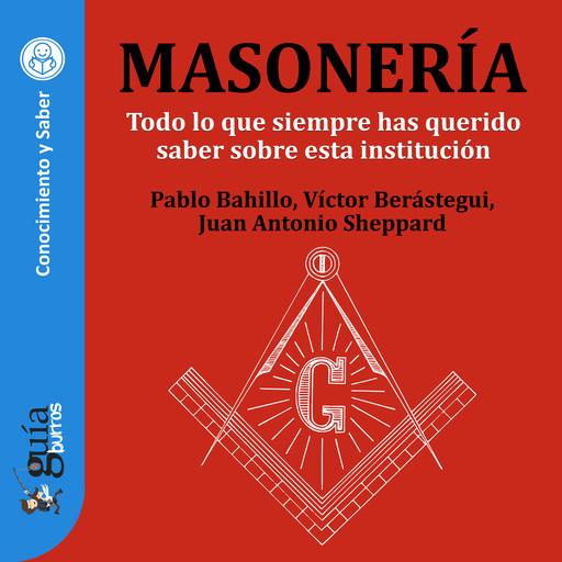 GuíaBurros: Masonería, Juan Antonio Sheppard, Pablo Bahillo, Víctor Berastegui